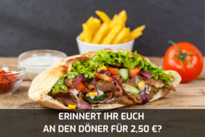 Döner mit Pommes – Symbol für stille Inflation: Früher 2,50 €, heute ein Vielfaches – genauso wie die steigenden Anforderungen in der schriftlichen Bilanzbuchhalter-Prüfung der IHK